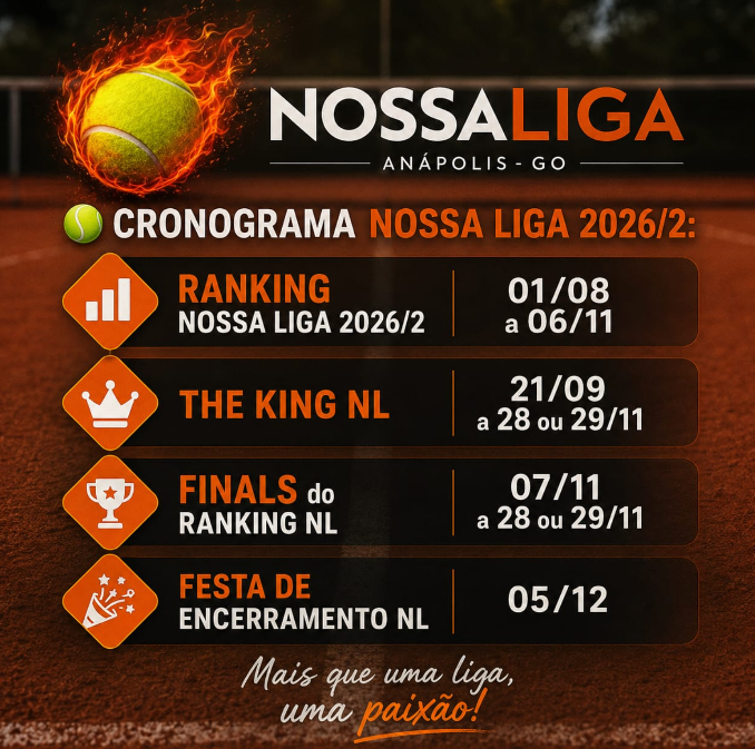 Cronograma Nossa Liga 2026/2 — Ranking, The King NL, Finals e Festa de Encerramento